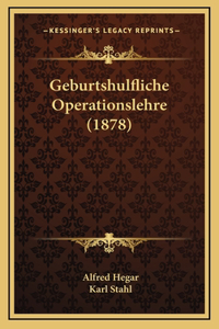 Geburtshulfliche Operationslehre (1878)