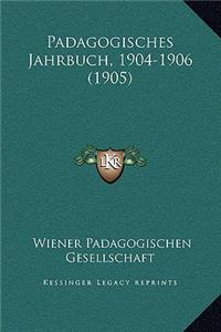 Padagogisches Jahrbuch, 1904-1906 (1905)