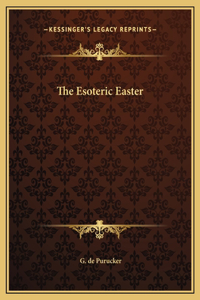 The Esoteric Easter