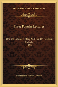 Three Popular Lectures