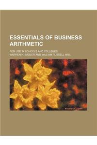 Essentials of Business Arithmetic; For Use in Schools and Colleges