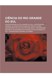 Ciencia Do Rio Grande Do Sul