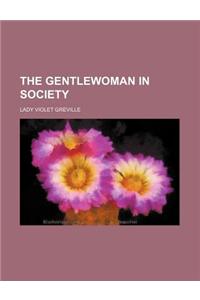 The Gentlewoman in Society