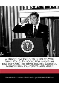 A Movie Lover's Go-To Guide to War Films, Vol. 5