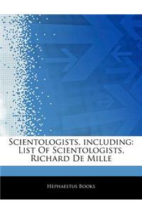 Articles on Scientologists, Including: List of Scientologists, Richard de Mille