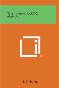 The Junior R.O.T.C. Manual
