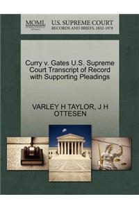 Curry V. Gates U.S. Supreme Court Transcript of Record with Supporting Pleadings