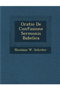 Oratio de Confusione Sermonis Babelica