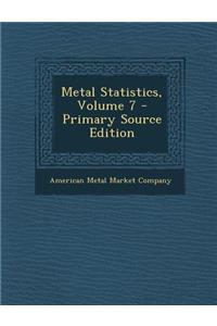 Metal Statistics, Volume 7