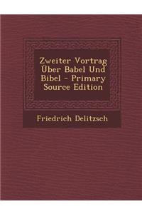 Zweiter Vortrag Uber Babel Und Bibel