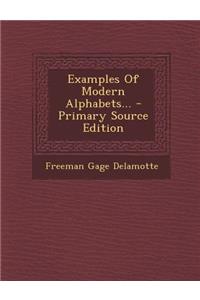 Examples of Modern Alphabets...