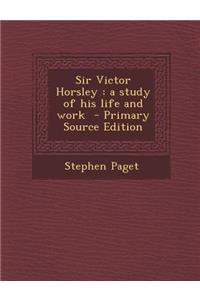 Sir Victor Horsley