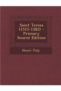 Saint Teresa (1515-1582) - Primary Source Edition