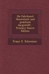 Die Fahrkunst Theoretisch Und Praktisch Dargestellt