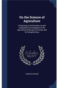 On the Science of Agriculture