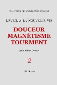 Douceur Magnetisme Tourment