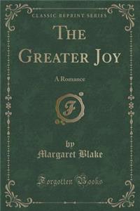 The Greater Joy