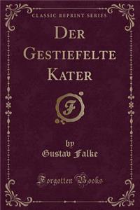 Der Gestiefelte Kater (Classic Reprint)