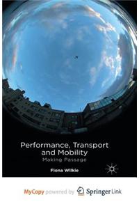 Performance, Transport and Mobility