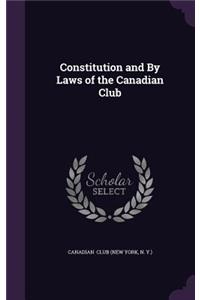 Constitution and by Laws of the Canadian Club