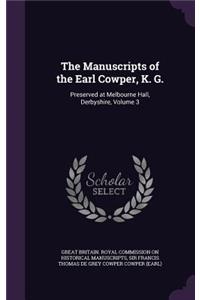 Manuscripts of the Earl Cowper, K. G.