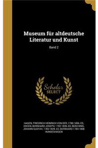 Museum Fur Altdeutsche Literatur Und Kunst; Band 2