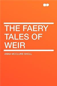 The Faery Tales of Weir