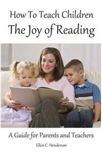 How To Teach Children The Joy Of Reading