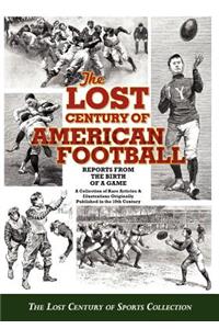 Lost Century of American Football