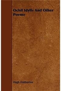Ochil Idylls And Other Poems