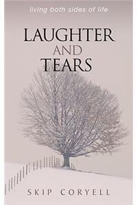 Laughter and Tears