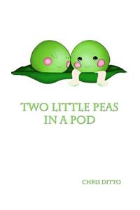 Two Little Peas in a Pod