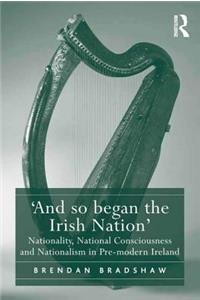 'And so began the Irish Nation'