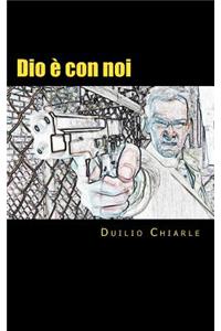 Dio è con noi