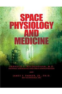 Space Physiology and Medicine