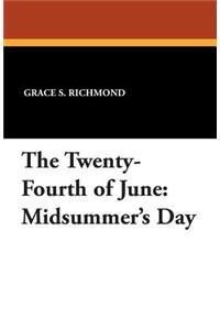 The Twenty-Fourth of June