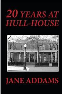 20 Years at Hull-House