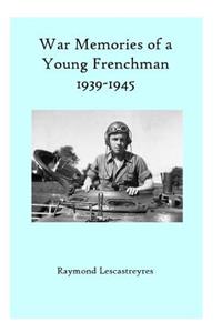 War Memories of a Young Frenchman