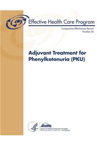 Adjuvant Treatment for Phenylketonuria (PKU)