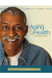 The State of Aging & Health in America 2013