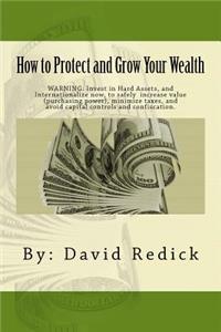 How to Protect and Grow Your Wealth