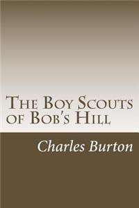 The Boy Scouts of Bob's Hill