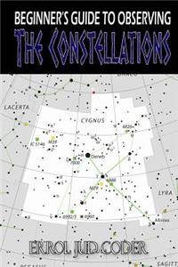 Beginner's Guide to Observing the Constellations