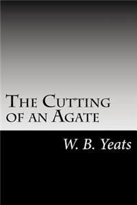 Cutting of an Agate