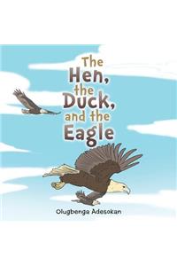 Hen, the Duck, and the Eagle