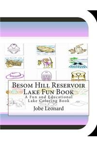 Besom Hill Reservoir Lake Fun Book