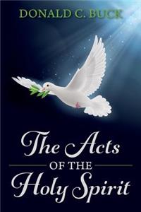 Acts Of The Holy Spirit