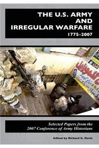 U.S. Army and Irregular Warfare 1775-2007