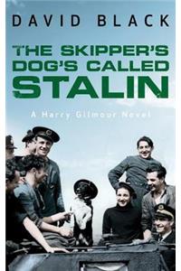 Skipper's Dog's Called Stalin