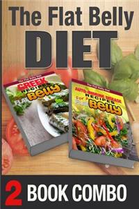 Auto-Immune Disease Recipes for a Flat Belly and Greek Recipes for a Flat Belly: 2 Book Combo